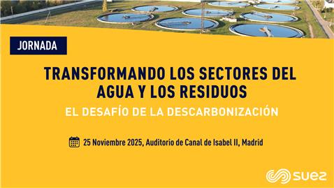 SUEZ celebra en Madrid la jornada «Transformando los Sectores del Agua y los Residuos: El Desafío de la Descarbonización»