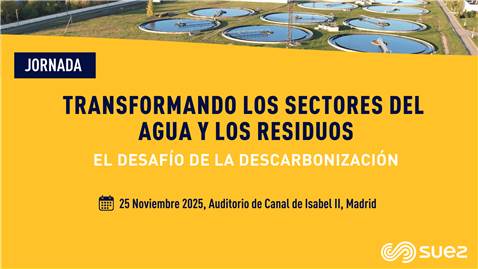 SUEZ celebra en Madrid la jornada «Transformando los Sectores del Agua y los Residuos: El Desafío de la Descarbonización»